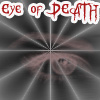   Eye of DEATH