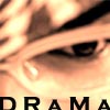   D R a M a